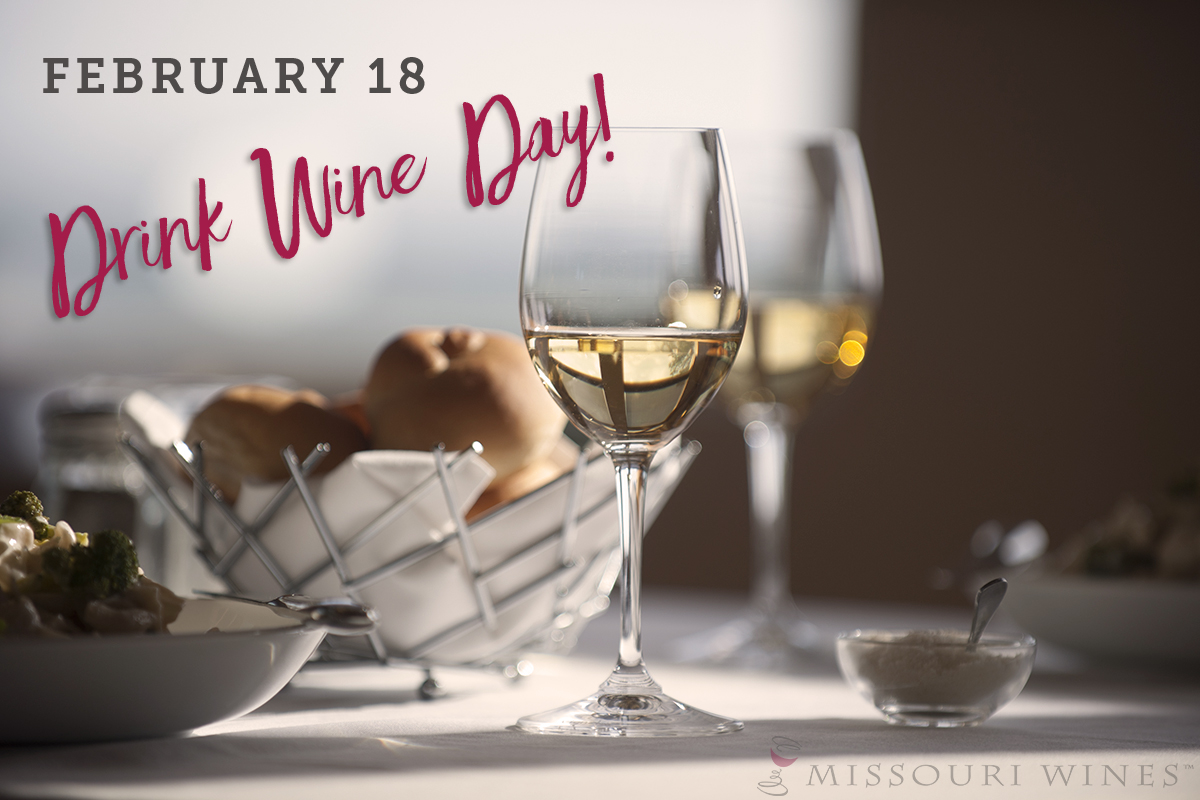 Drink Wine Day | February 18 - Celebrate with MO wine! 