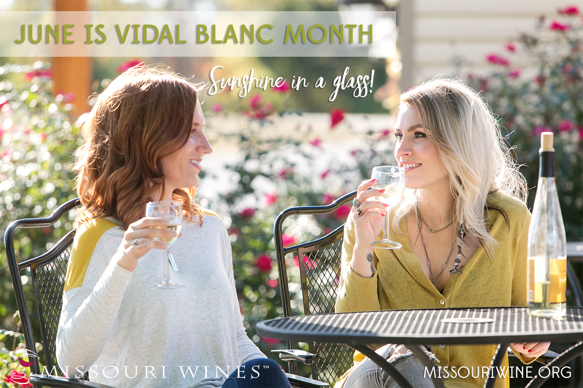 June is Vidal Blanc Month in Missouri wine country! 